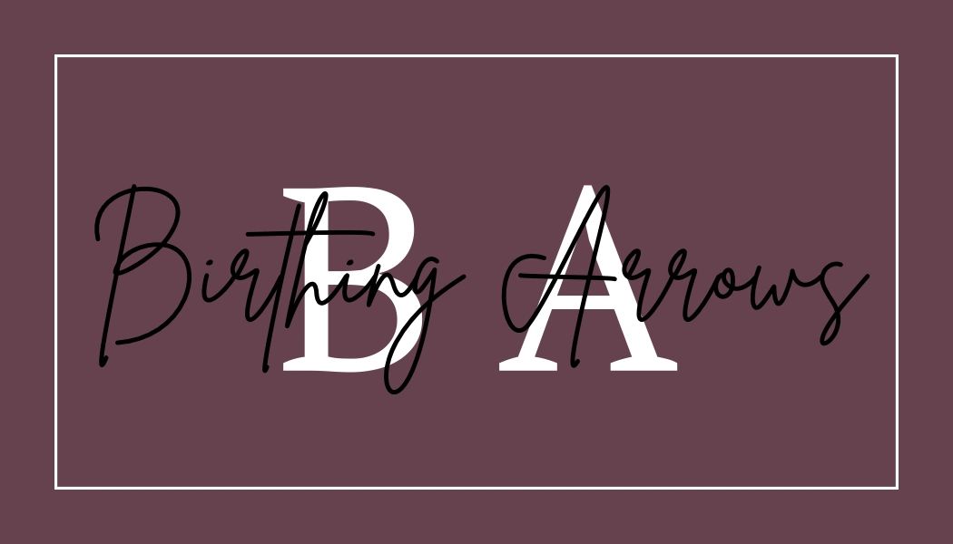 Birthing Arrows birthing-arrows